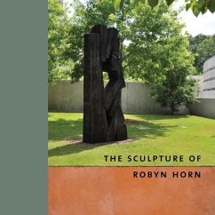 The Sculpture of Robyn Horn - Horn, Robyn