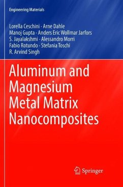 Aluminum and Magnesium Metal Matrix Nanocomposites - Ceschini, Lorella;Dahle, Arne;Gupta, Manoj