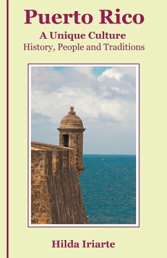 Puerto Rico, a Unique Culture - Iriarte, Hilda