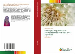 Formação de professores alfabetizadores no Brasil e na Argentina - Ferraz Leal, Telma