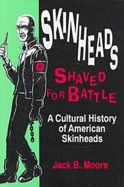 Skinheads Shaved for Battle - Moore, Jack