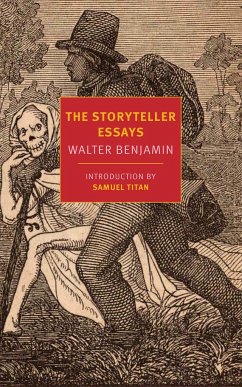 The Storyteller Essays - Benjamin, Walter