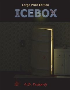 Icebox: Large Print Edition - Richards, A. B.