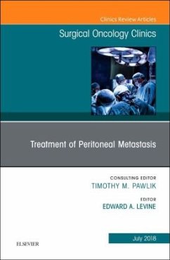 Treatment of Peritoneal Metastasis, An Issue of Surgical Oncology Clinics of North America - Levine, Edward A.