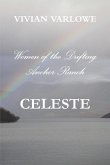 Celeste, Women of the Drifting Anchor Ranch