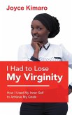 I Had to Lose My Virginity