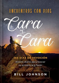 Encuentros Con Dios Cara a Cara / Face to Face with God - Johnson, Bill