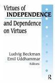 Virtuesof Independence & Dependence on Virtues (C)