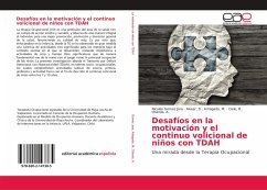 Desafíos en la motivación y el continuo volicional de niños con TDAH - Gómez Jara, Nicolás;Arriagada, M., Alvear, D.,;Otárola, A., Cielo, B.,