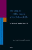 The Origins of the Canon of the Hebrew Bible