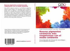 Nuevos pigmentos cerámicos más respetuosos con el medio ambiente - Lyubenova, Teodora Stoyanova;Carda, Juan;Ocaña, Manuel