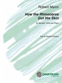 How the Rhinoceros Got His Skin: For Narrator, Violin, and Piano (2 Scores and Violin Part)