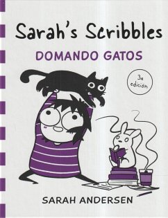Sarah's Scribbles, Domando gatos - Andersen, Sarah; Pons, Alena