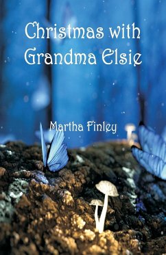 Christmas with Grandma Elsie - Finley, Martha