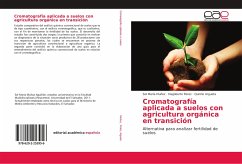 Cromatografía aplicada a suelos con agricultura orgánica en transición