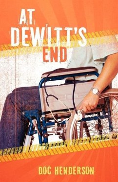 At Dewitt's End: Volume 1 - Henderson, Doc