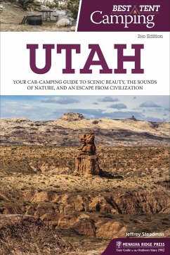 Best Tent Camping: Utah - Steadman, Jeffrey