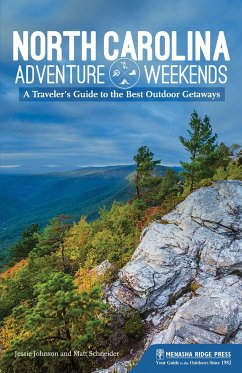 North Carolina Adventure Weekends - Johnson, Jessie; Schneider, Matt