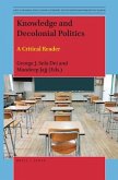 Knowledge and Decolonial Politics: A Critical Reader