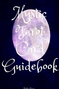 Mystic Tarot Card Guidebook - Marie, Heather
