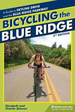 Bicycling the Blue Ridge - Skinner, Elizabeth; Skinner, Charlie