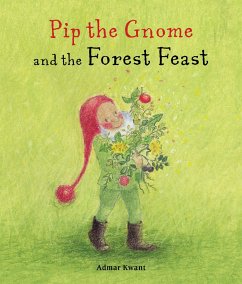 Pip the Gnome and the Forest Feast - Kwant, Admar