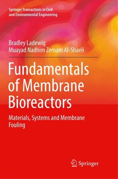 Fundamentals of Membrane Bioreactors - Ladewig, Bradley;Al-Shaeli, Muayad Nadhim Zemam