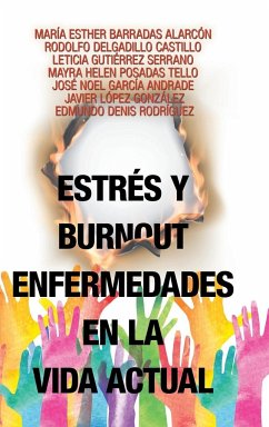 Estrés Y Burnout Enfermedades En La Vida Actual - Alarcón, María Esther Barradas