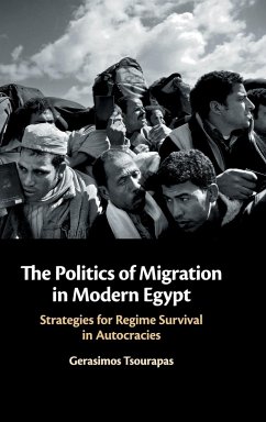 The Politics of Migration in Modern Egypt - Tsourapas, Gerasimos