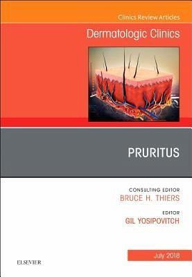 Pruritus, an Issue of Dermatologic Clinics Pruritus, an Issue of Dermatologic Clinics