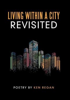 Living Within a City Revisited - Regan, Ken