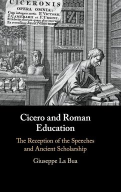 Cicero and Roman Education - La Bua, Giuseppe