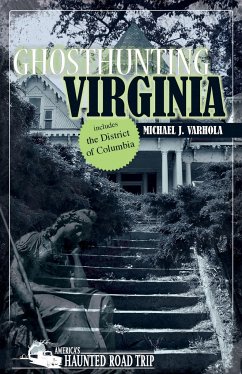Ghosthunting Virginia - Varhola, Michael J