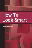 How To Look Smart