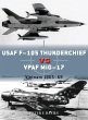 USAF F-105 Thunderchief Vs Vpaf Mig-17 - Bild 1