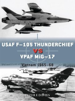 USAF F-105 Thunderchief vs VPAF MiG-17 - Davies, Peter E.