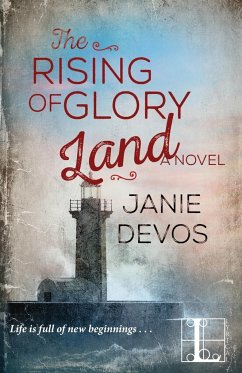 The Rising of Glory Land - Devos, Janie