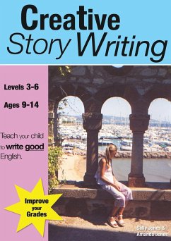 Creative Story Writing (9-14 years) - Jones, Amanda; Jones, Sally