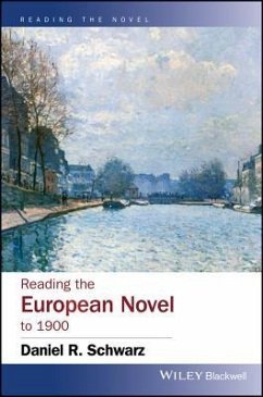 Reading the European Novel to 1900 - Schwarz, Daniel R