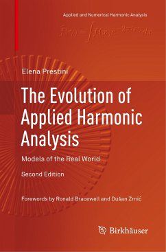 The Evolution of Applied Harmonic Analysis - Prestini, Elena