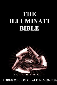Illuminati Bible: Hidden Wisdom of Alpha & Omega - Cage, Michael