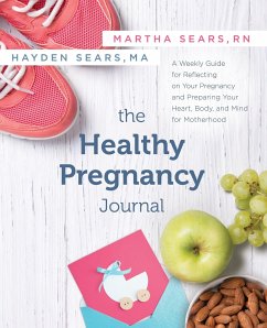 The Healthy Pregnancy Journal - Sears, Martha; Sears Darnell, Hayden