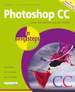 Photoshop CC in easy steps - Shufflebotham, Robert