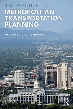 Best Practices in Metropolitan Transportation Planning - Ewing, Reid; Bartholomew, Keith