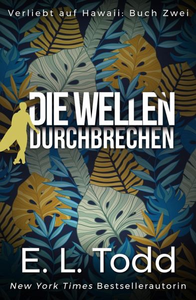 Die Wellen durchbrechen (Verliebt auf Hawaii, #2) (eBook, ePUB)