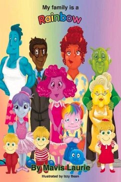 My Family Is a Rainbow: Volume 1 - Laurie, Mavis