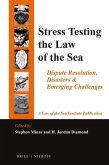 Stress Testing the Law of the Sea: Dispute Resolution, Disasters & Emerging Challenges