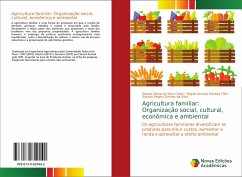 Agricultura familiar: Organização social, cultural, econômica e ambiental