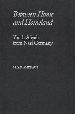 Between Home and Homeland - Amkraut, Brian