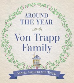 Around the Year with the Vontrapp Family - Trapp, Maria von